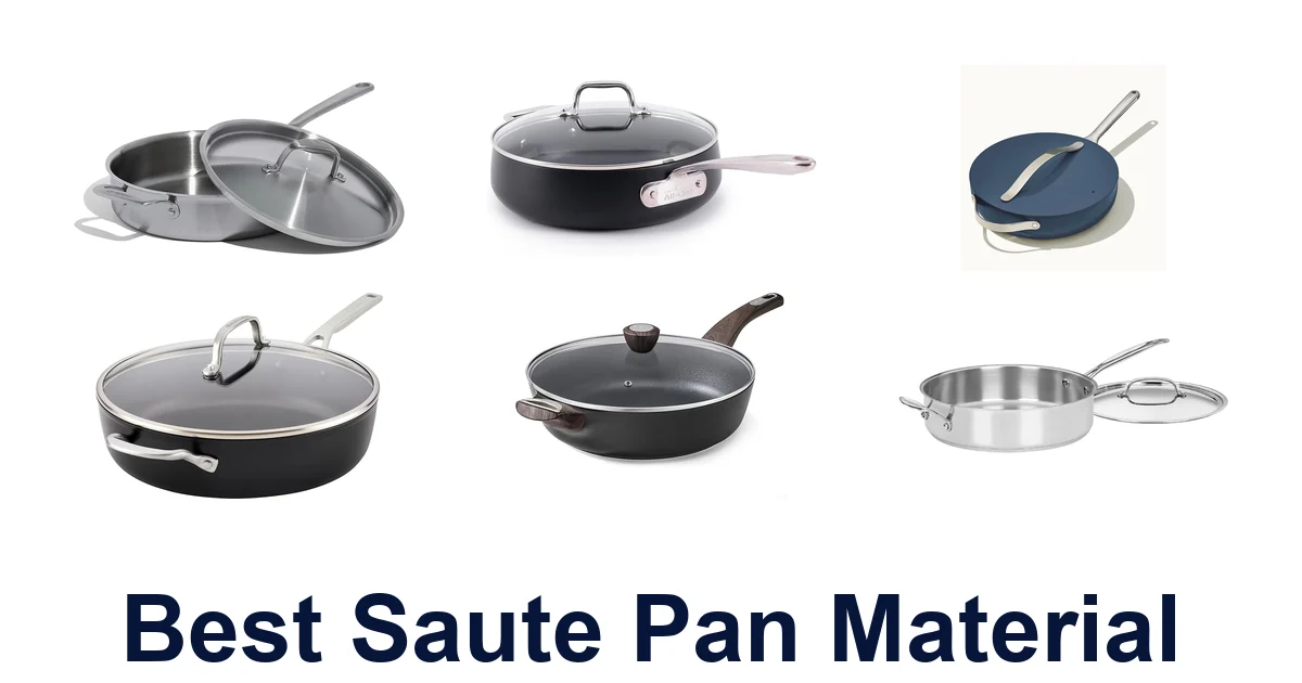 Best Saute Pan Material: Top 10 Picks
