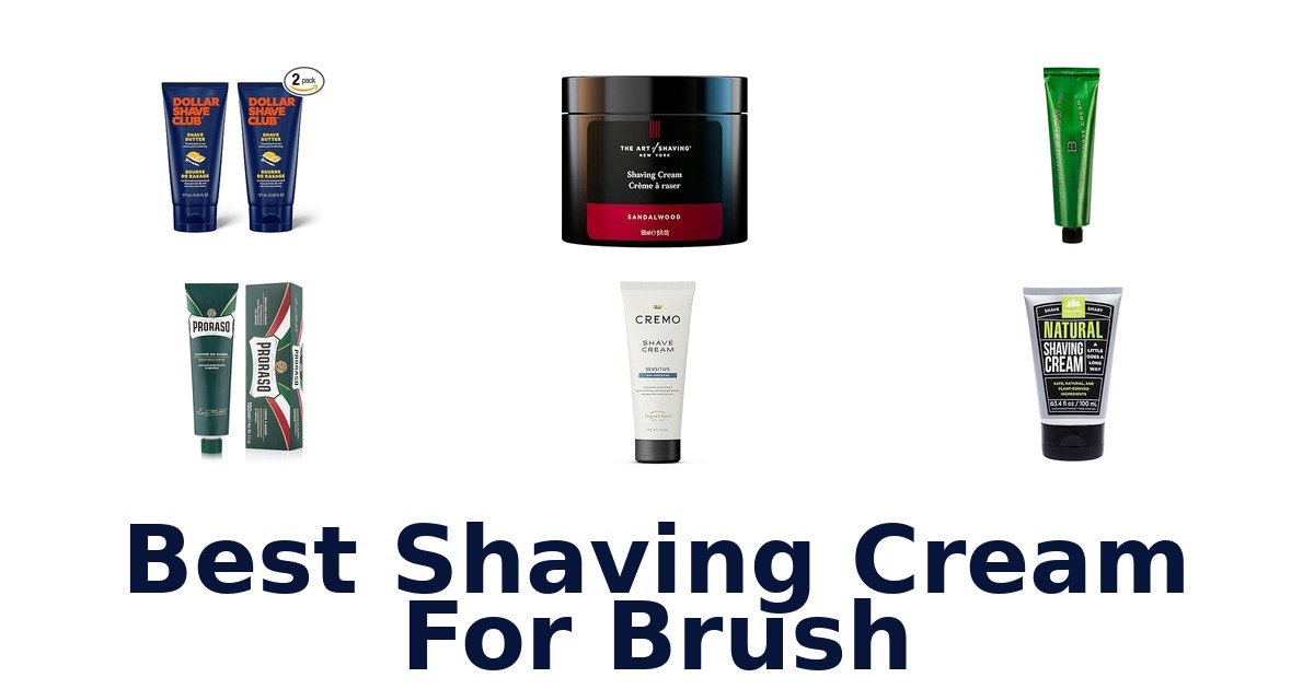 best shaving cream for brush