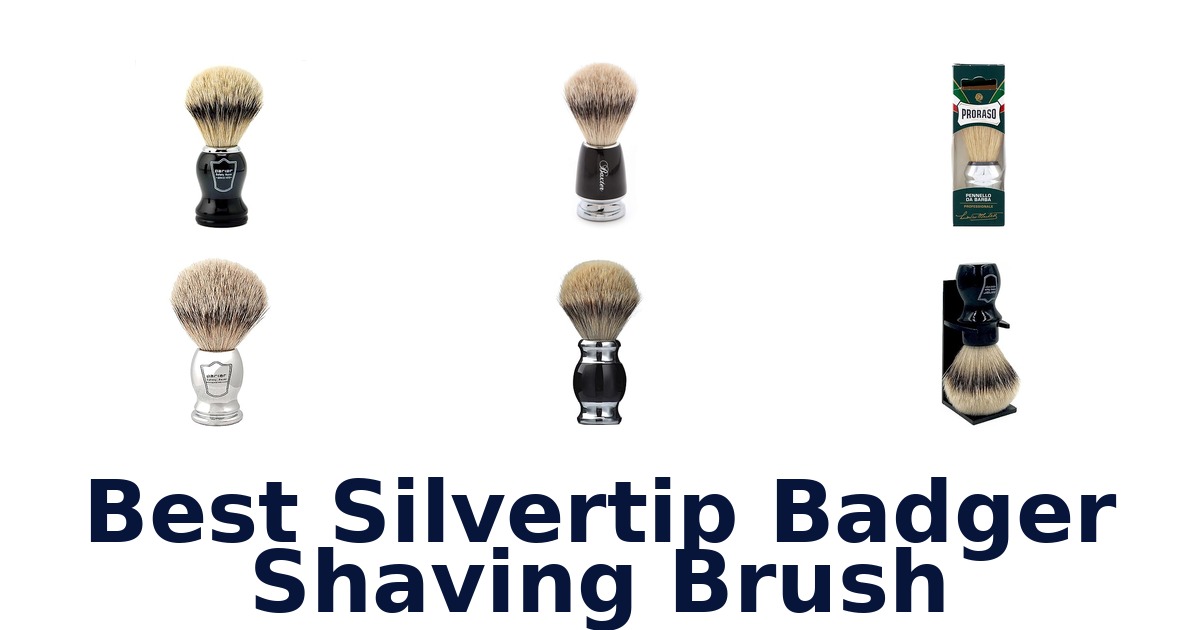 best silvertip badger shaving brush