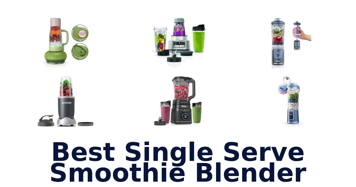best single serve smoothie blender