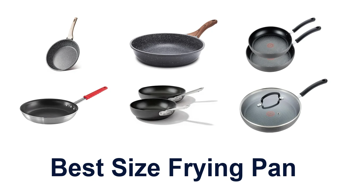 Best Size Frying Pans: Top 10 Picks