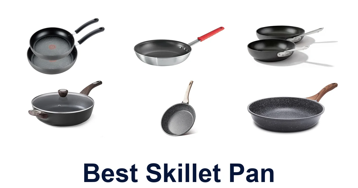BEST Skillet Pan: Top 10 Picks for Every Kitchen