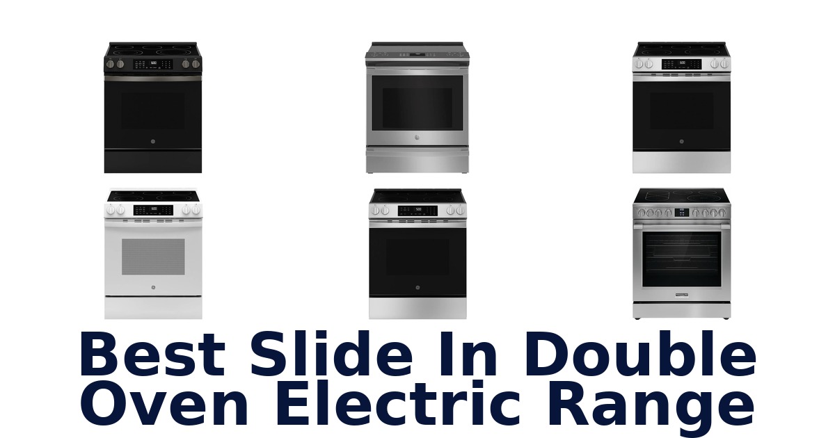 best slide in double oven electric range