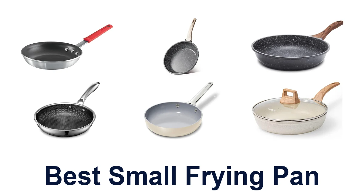 Best Small Frying Pans: Top 10 Picks for Your Kitchen