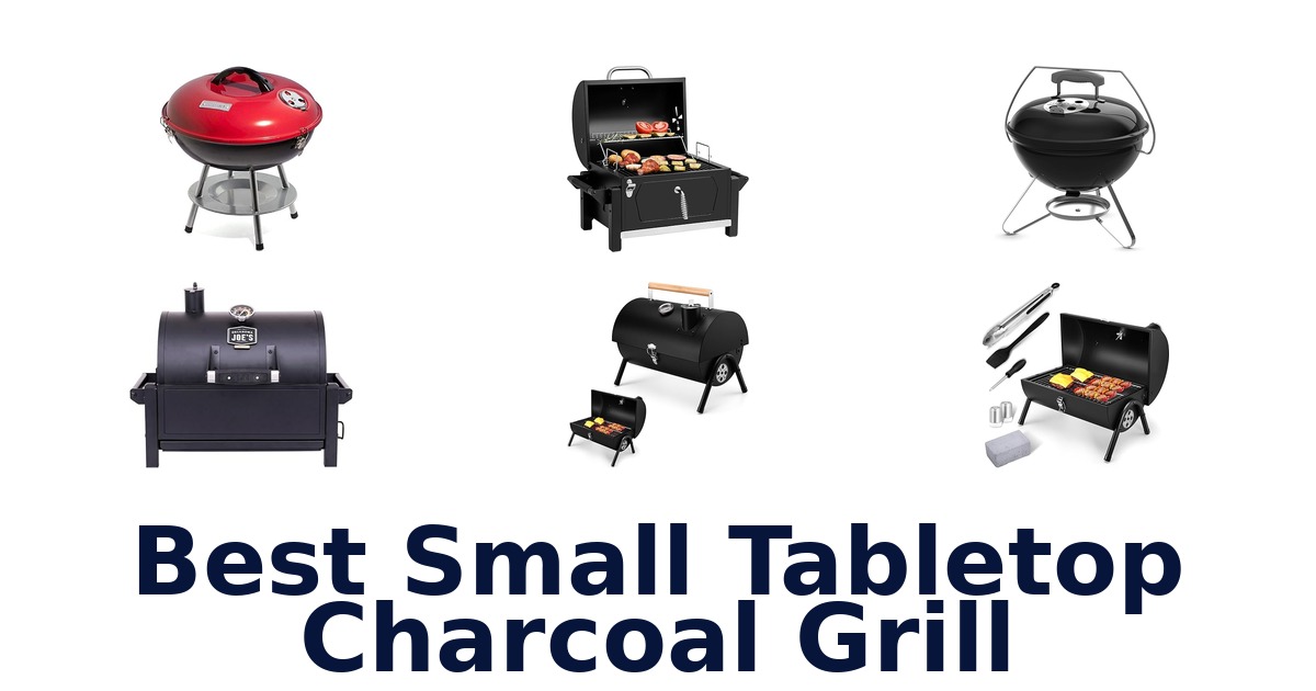 best small tabletop charcoal grill