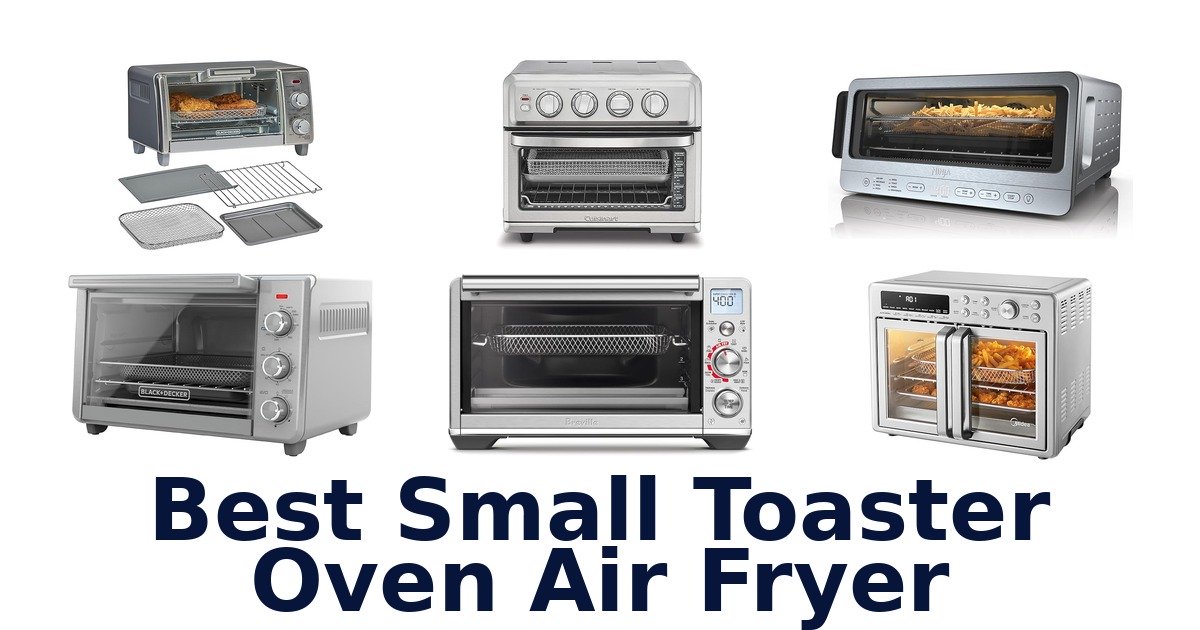 best small toaster oven air fryer