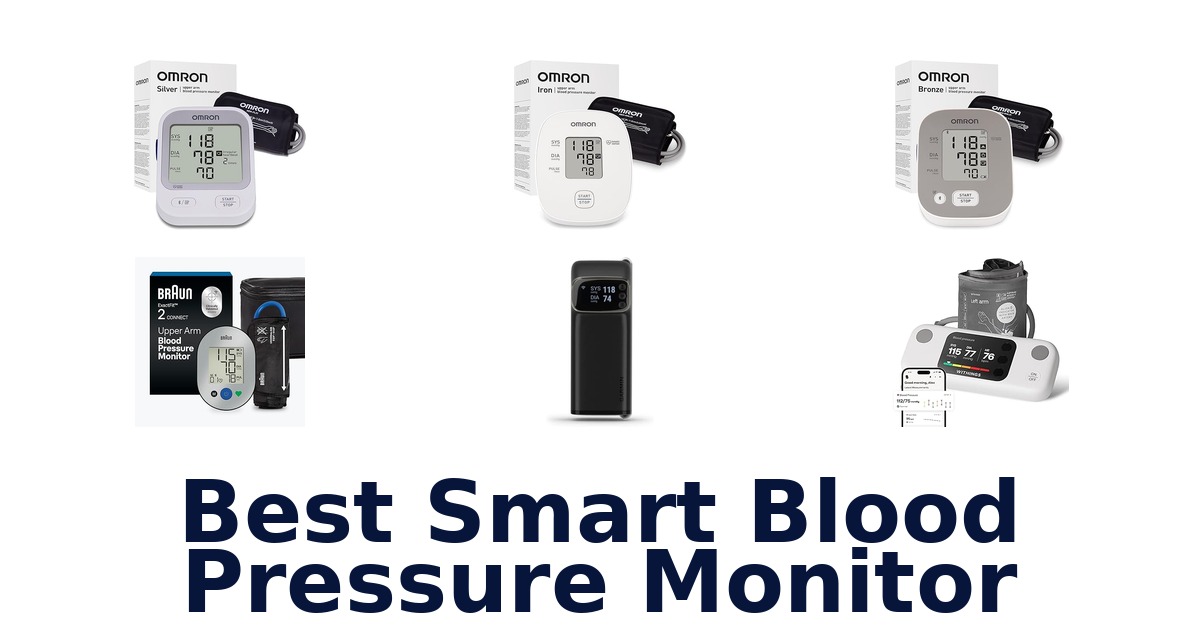 Best Smart Blood Pressure Monitors: Top 10 Picks