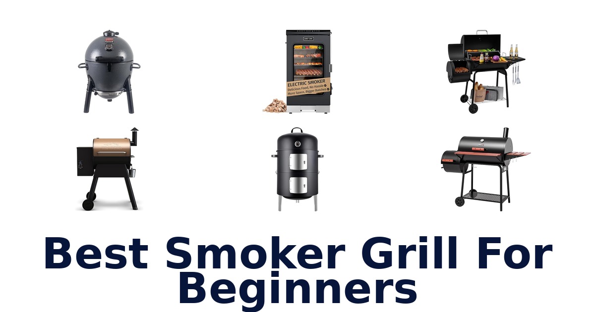 best smoker grill for beginners