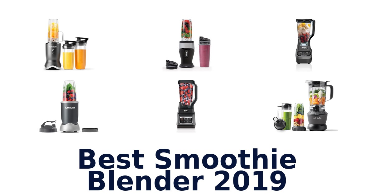 best smoothie blender 2019