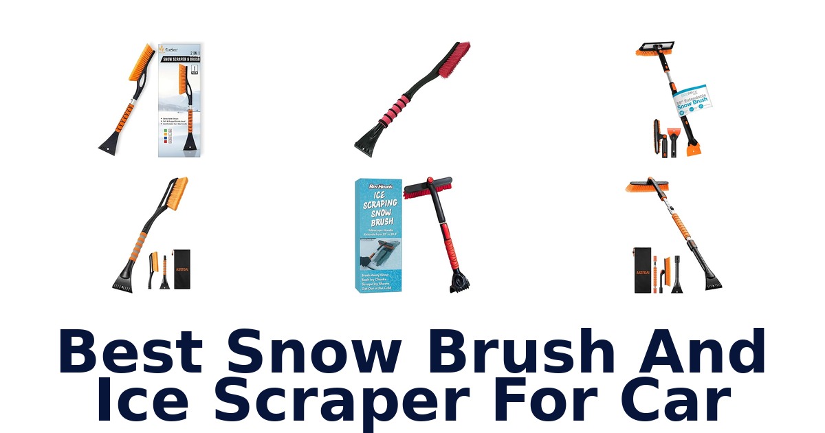 best snow brush and ice scraper for car