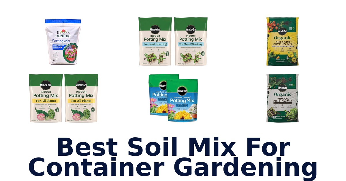 best soil mix for container gardening
