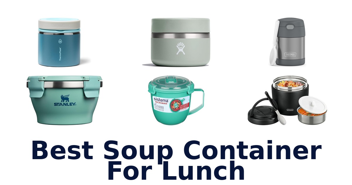 best soup container for lunch