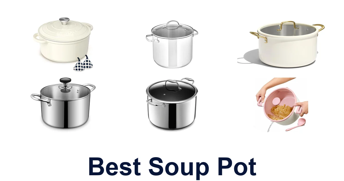Best Soup Pots for Cozy Meals: Top 10 Picks