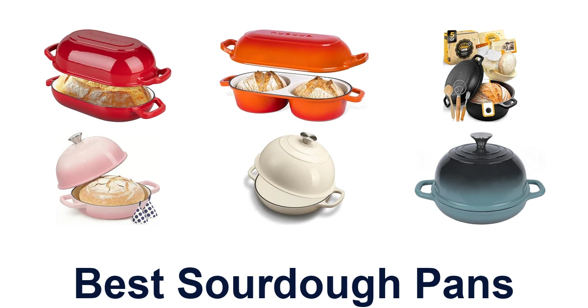 Best 10 Sourdough Pans: Top Picks for Perfect Loaves