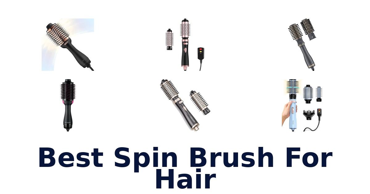 best spin brush for hair