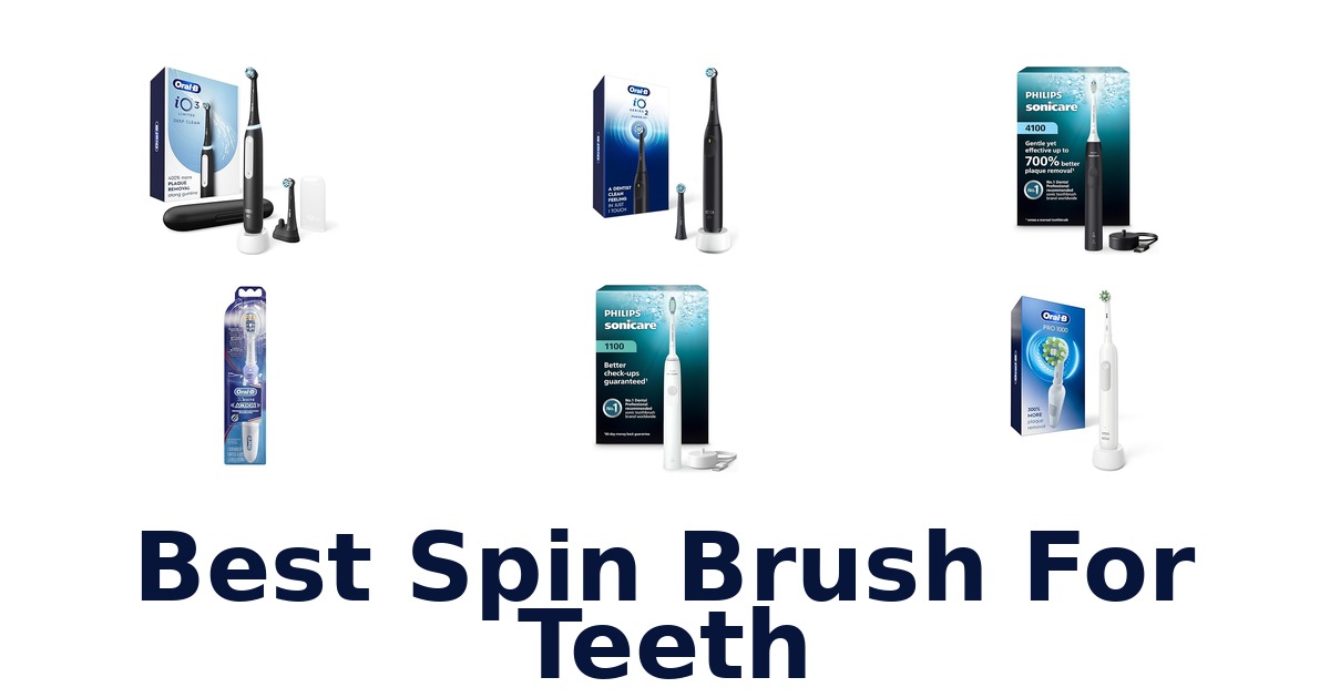 best spin brush for teeth
