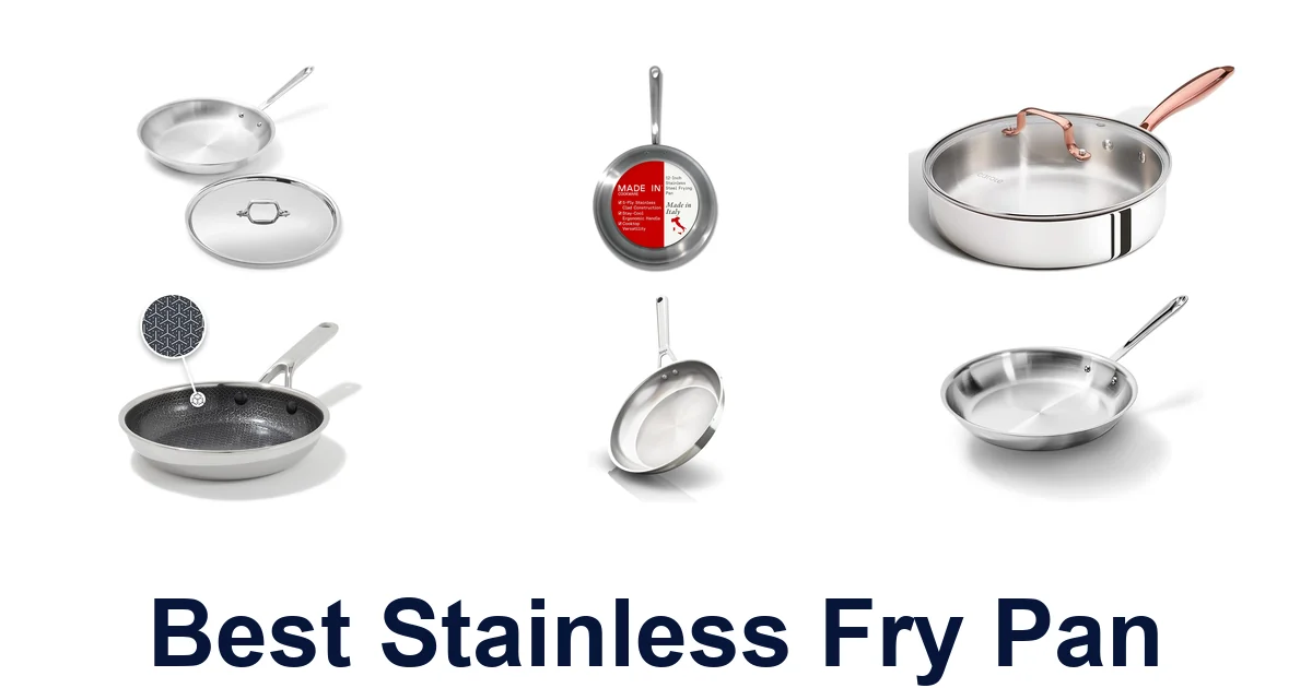 BEST Stainless Fry Pans: Top 10 Picks for Your Kitchen