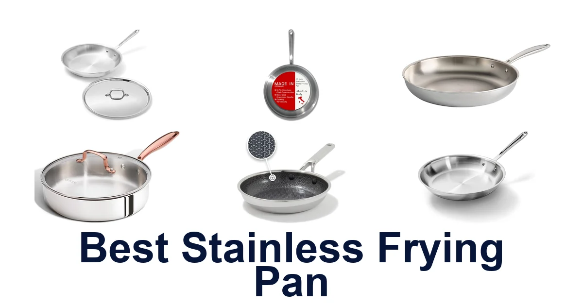 Best Stainless Frying Pans: Top 10 Picks