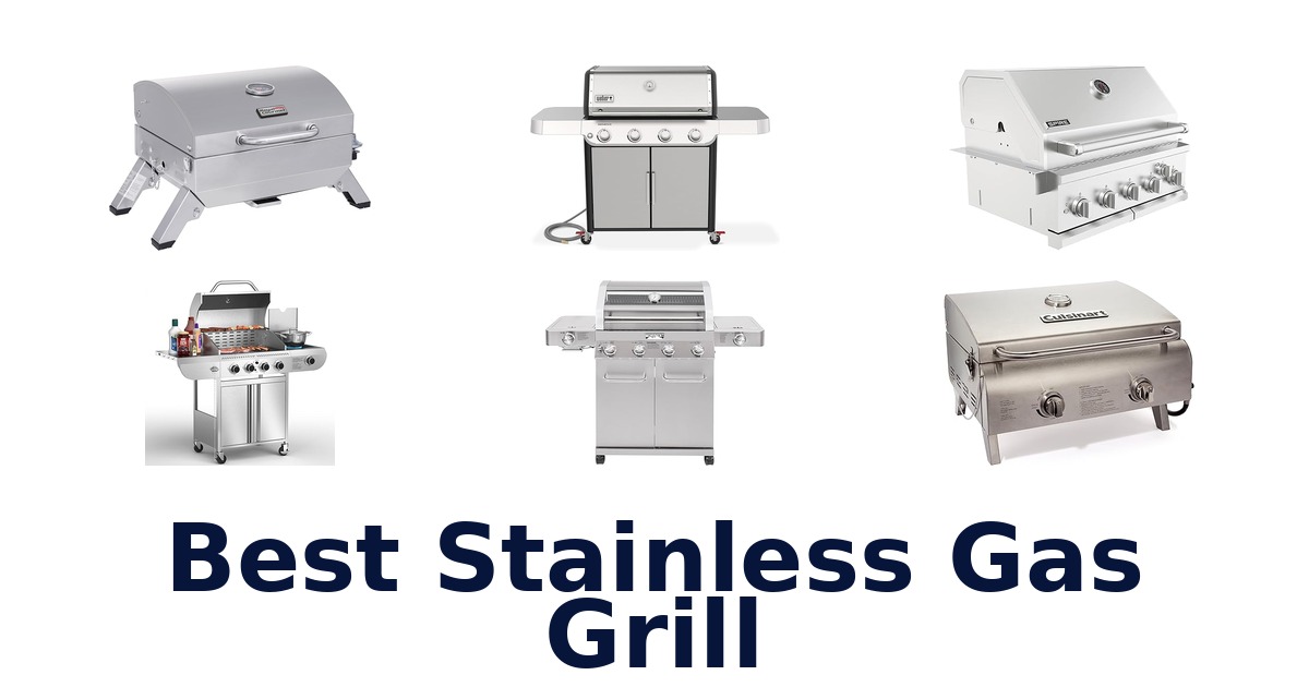 best stainless gas grill