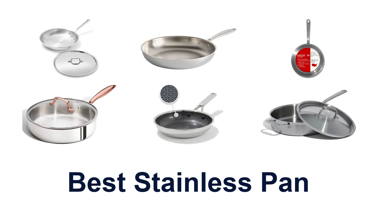 Best Stainless Pans: Top 10 Picks for Your Kitchen
