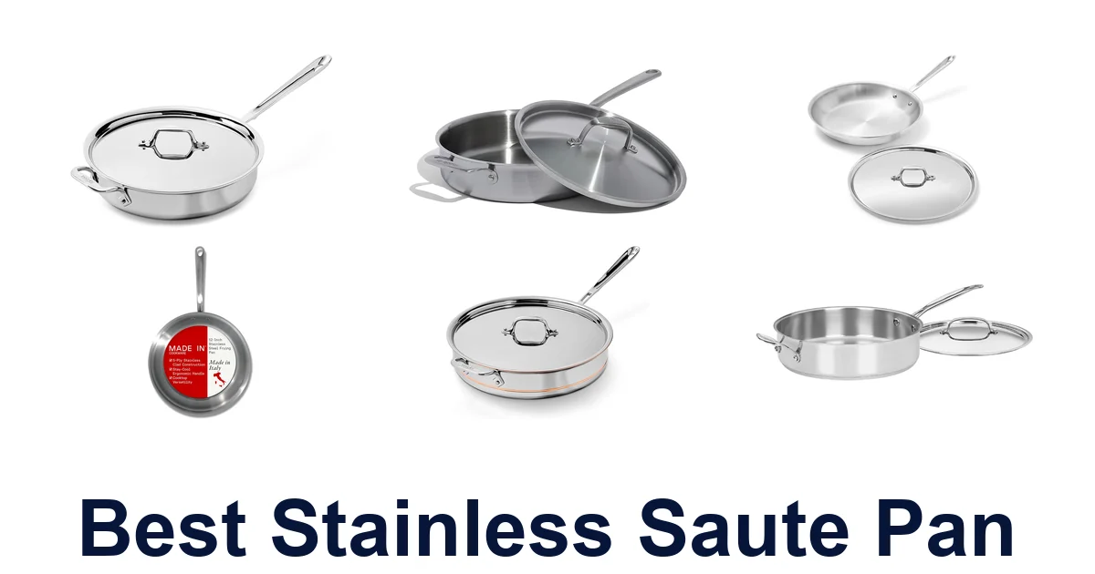 10 Best Stainless Saute Pans: Top Picks & Reviews