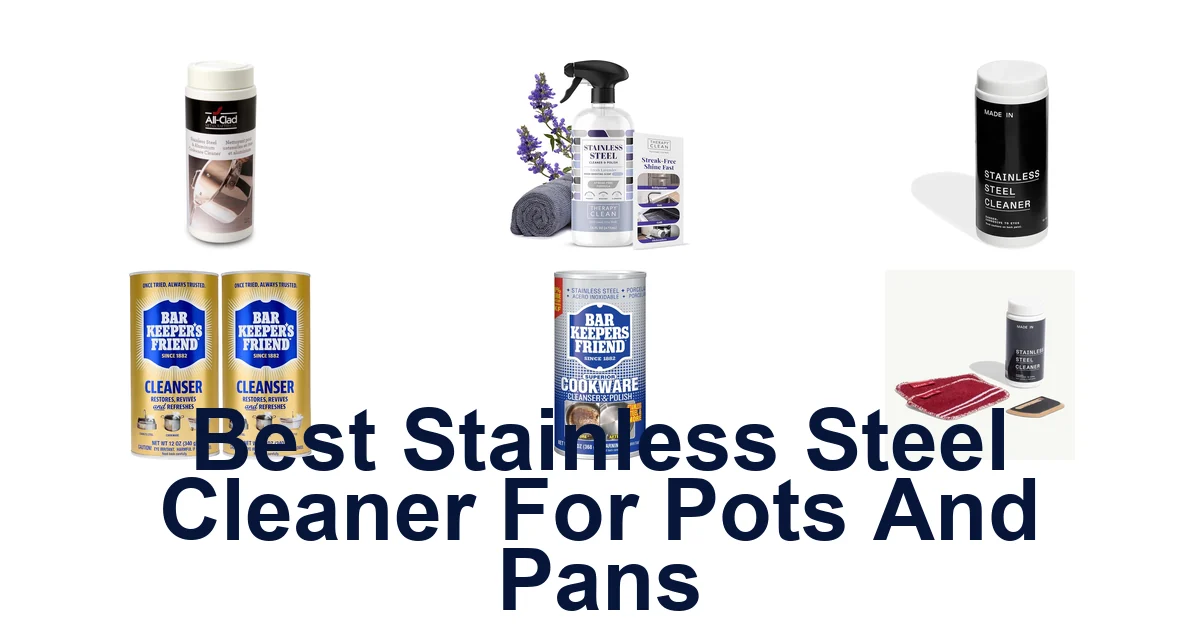 Best Stainless Steel Cleaners for Pots & Pans