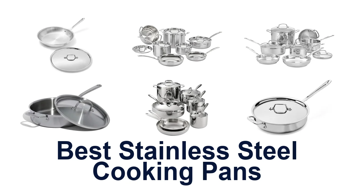 Best Stainless Steel Pans: Top 10 Picks