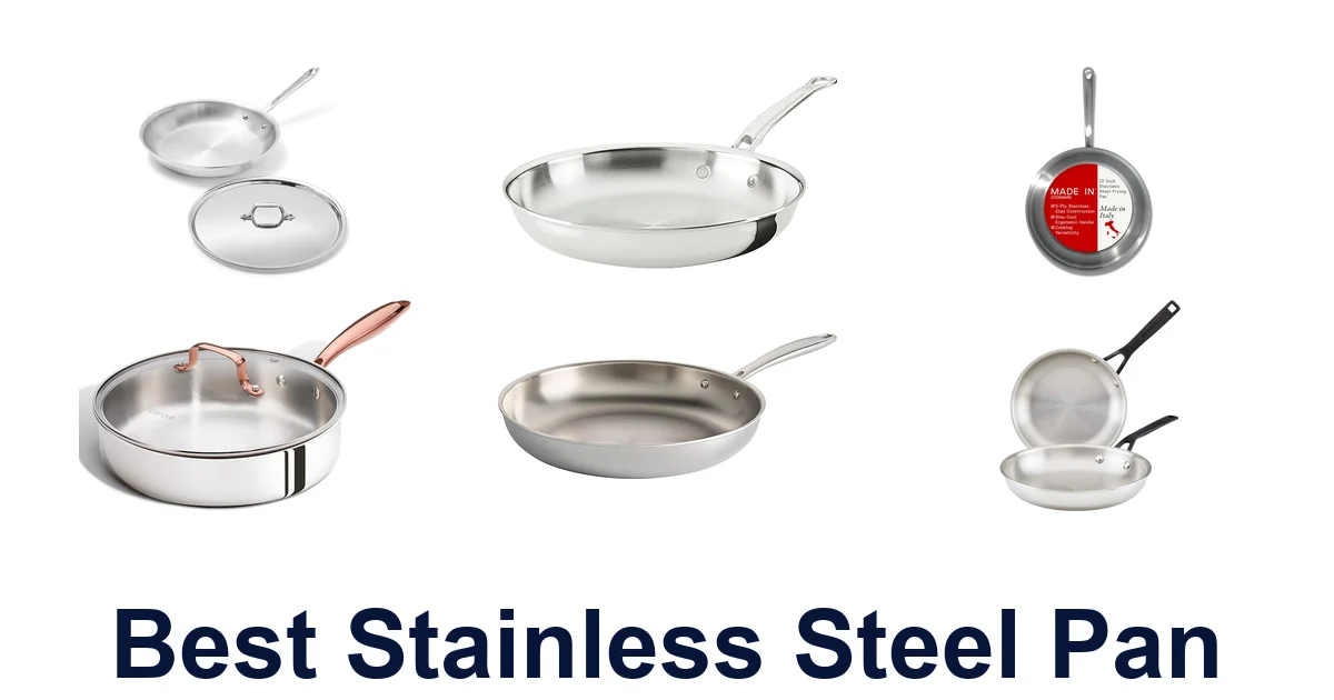 Best Stainless Steel Pans: 10 Top Picks
