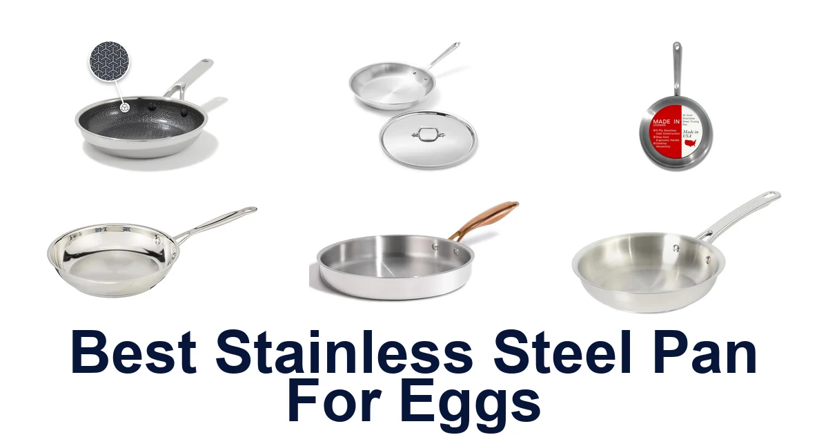 BEST Stainless Steel Pans for Perfect Eggs