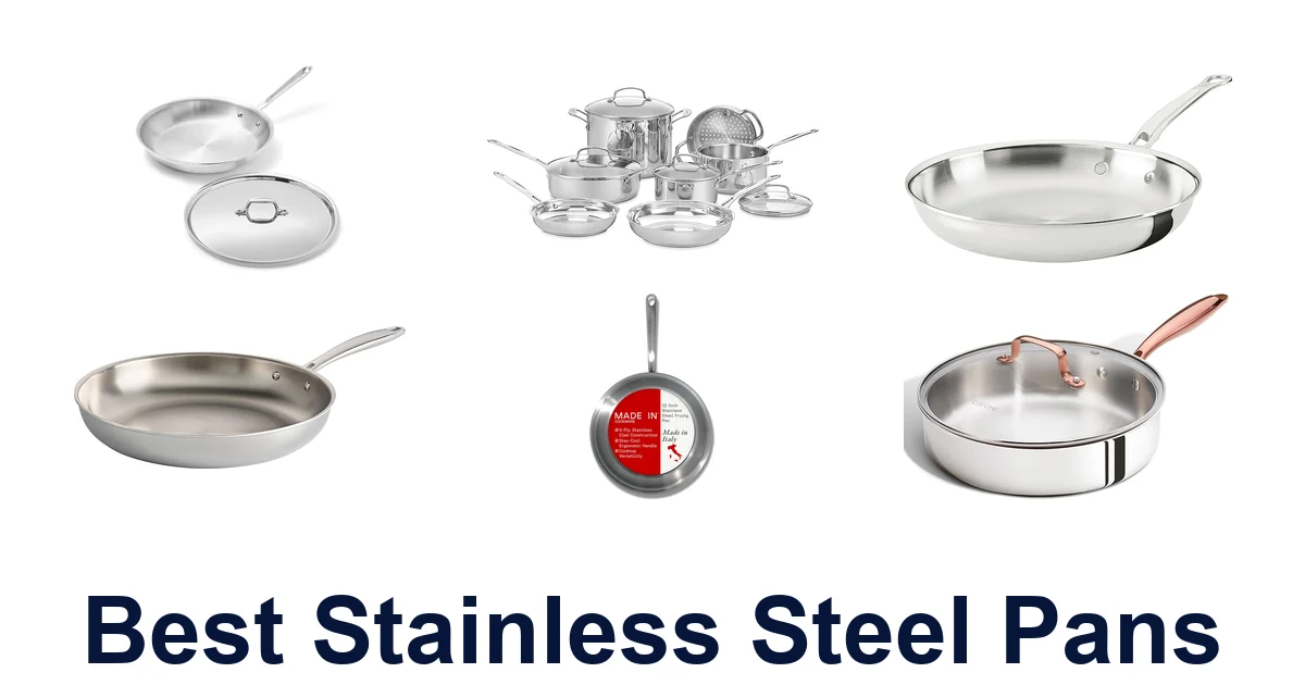 Best Stainless Steel Pans: Top 10 Picks
