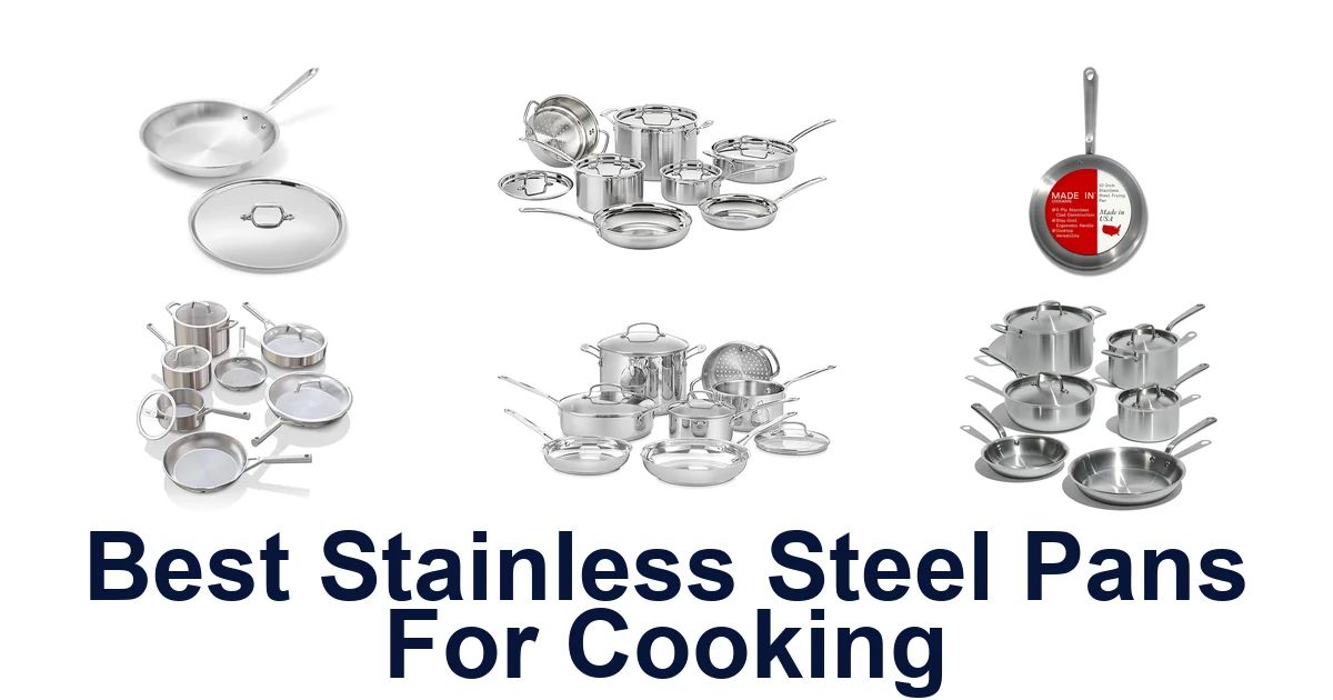BEST Stainless Steel Pans: Top 10 Picks