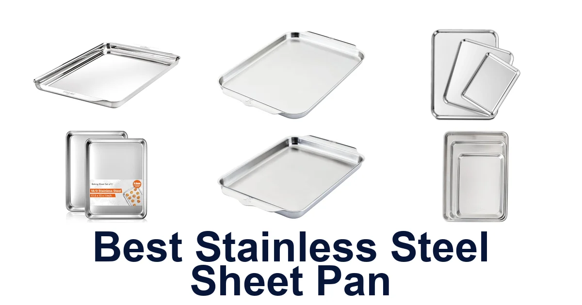 Best Stainless Steel Sheet Pans: Top 10 Picks
