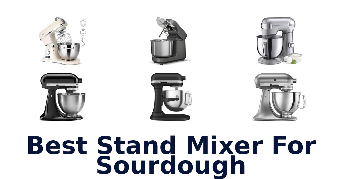 best stand mixer for sourdough
