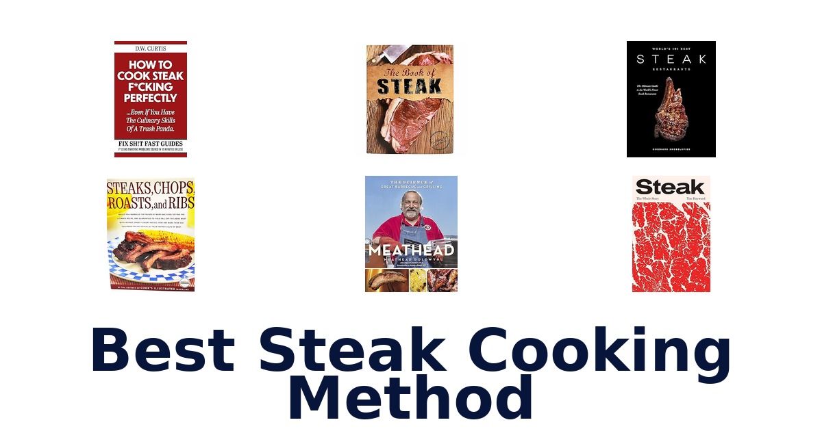 best steak cooking method