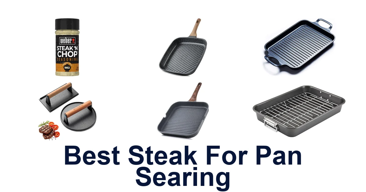 Best Steak for Pan Searing: Top 10 Picks!