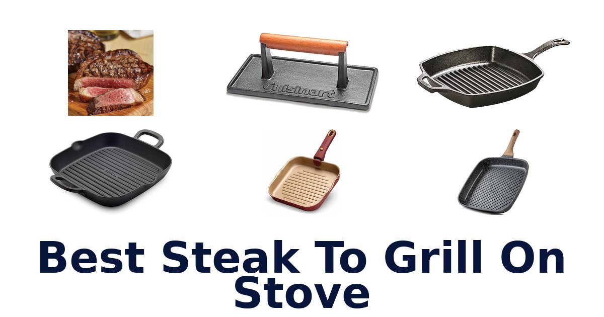 best steak to grill on stove