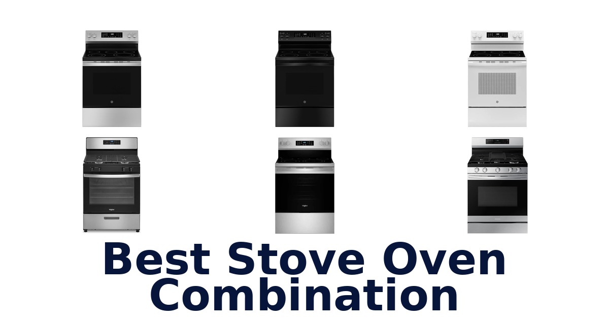best stove oven combination