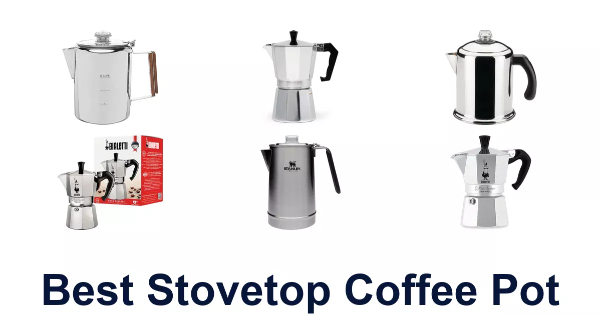Best Stovetop Coffee Pot Picks