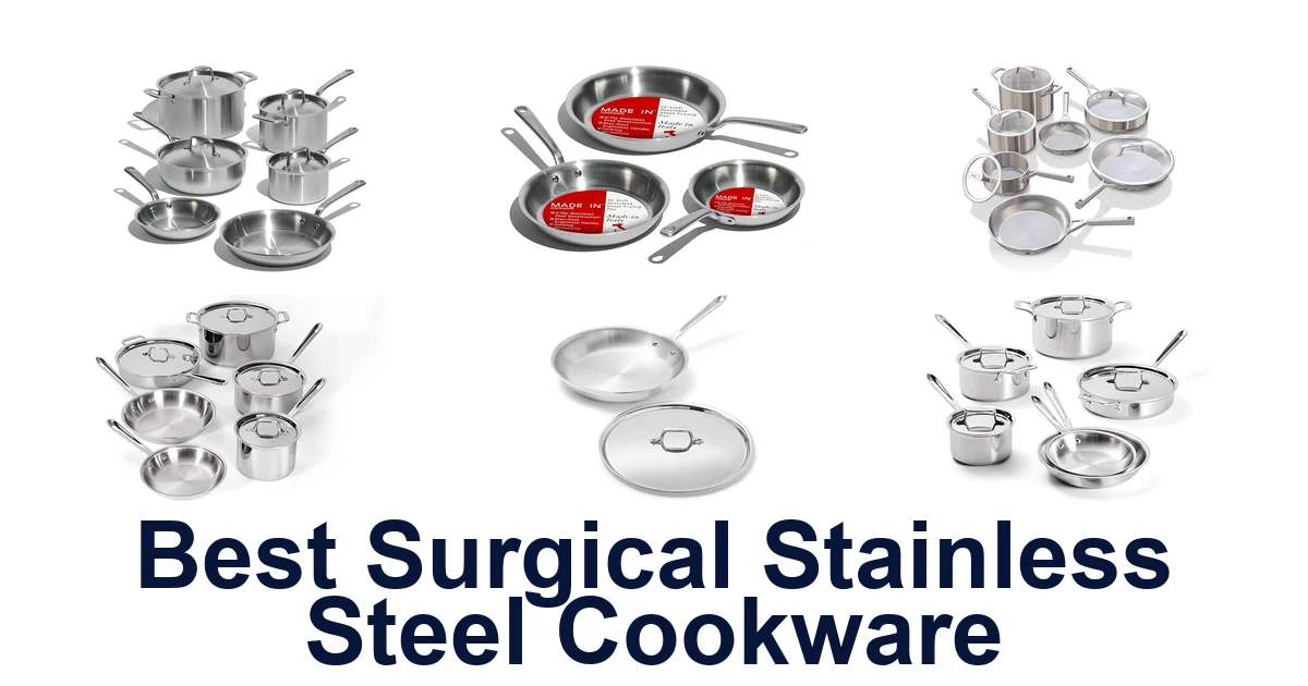 best surgical stainless steel cookware