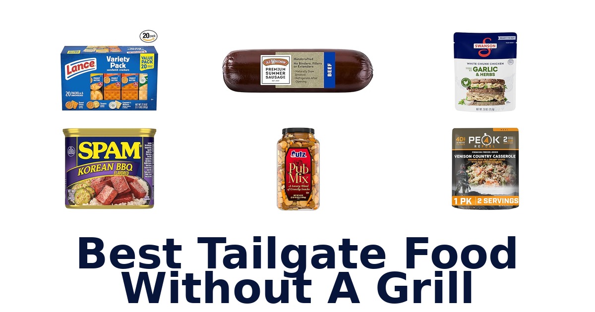 best tailgate food without a grill