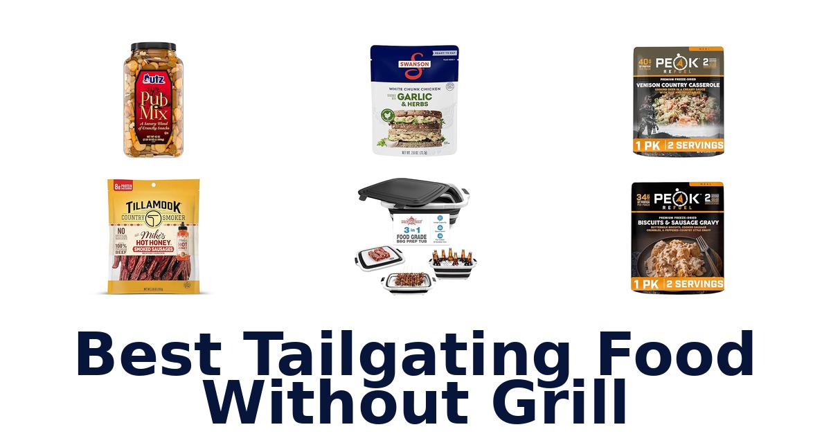 best tailgating food without grill