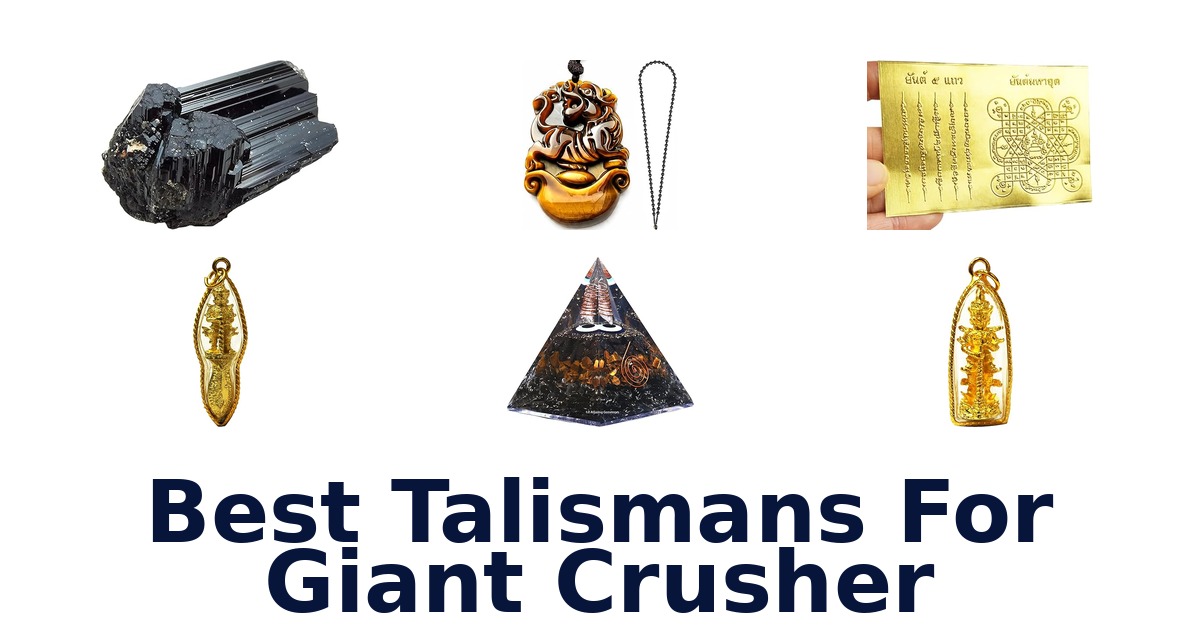 best talismans for giant crusher