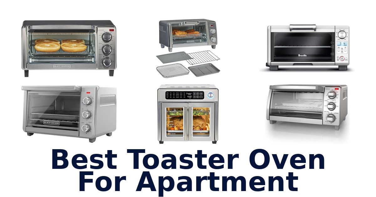 best toaster oven for apartment