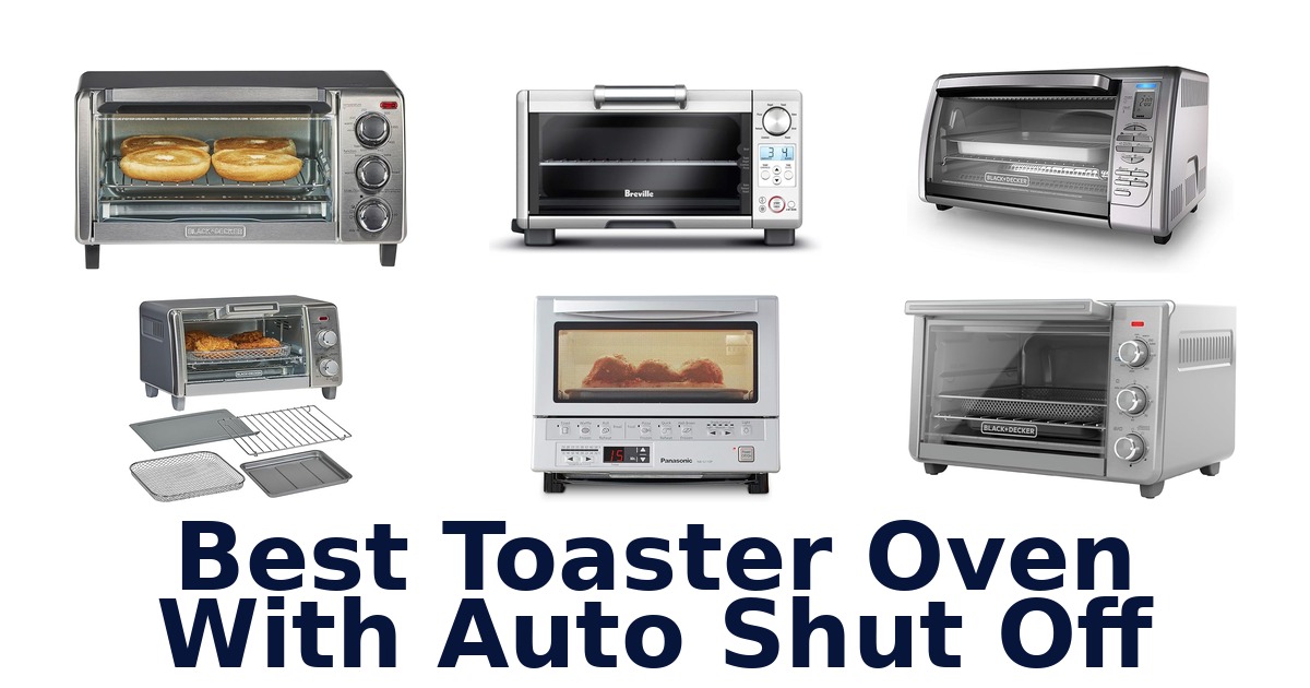 best toaster oven with auto shut off