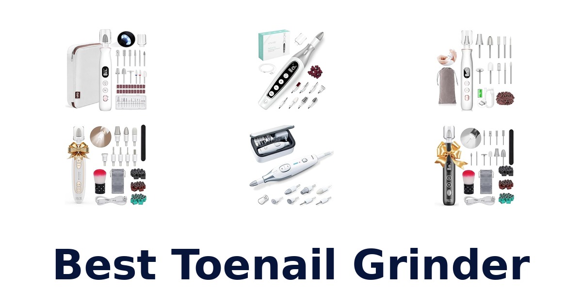best toenail grinder