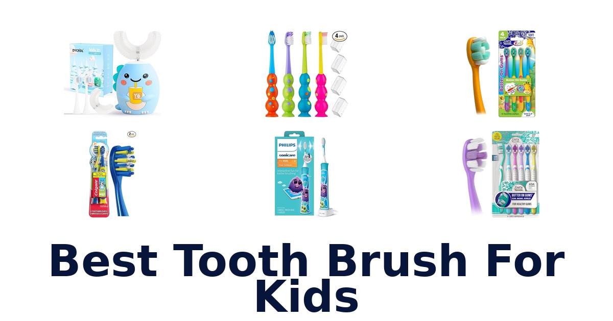 best tooth brush for kids