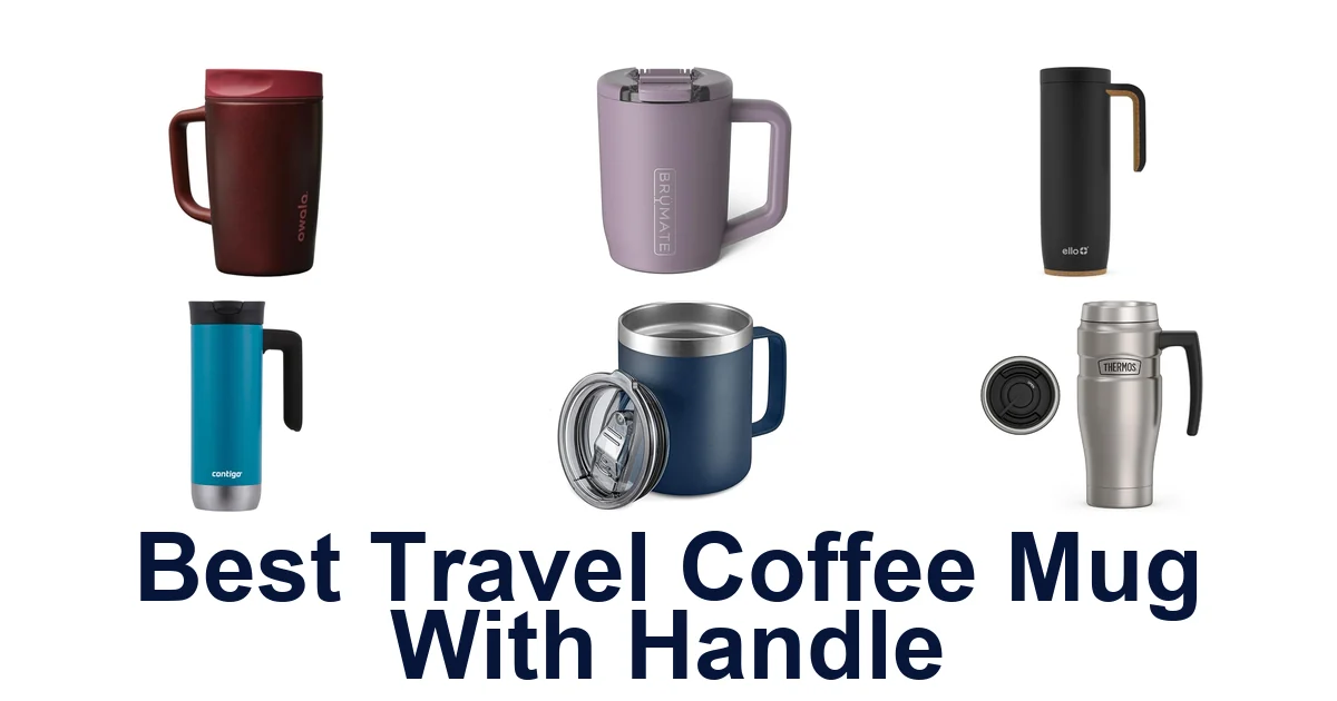 best travel coffee mug with handle