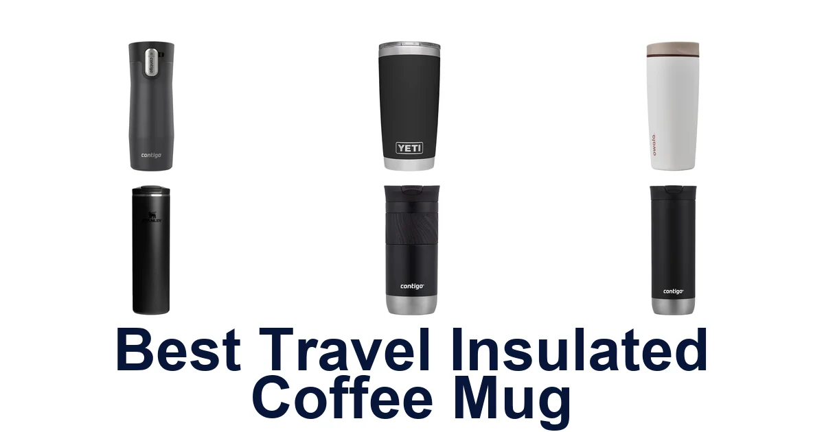 best travel insulated coffee mug