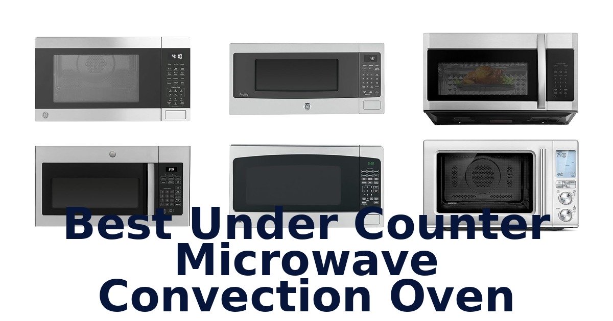 best under counter microwave convection oven