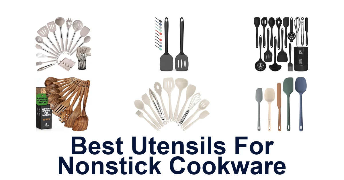 BEST Utensils for Nonstick Cookware: Top 10 Picks